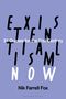 Nik Farrell Fox: Existentialism Now, Buch