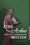 Bernard Mees: King Arthur and the Languages of Britain, Buch