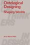 "Omtological Designing: Shaping Worlds" von Anne-Marie Willis in roter Schrift auf grauem Hintergrund.