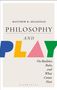 Matthew R McLennan: Philosophy and Play, Buch