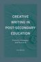Text: "Creative Writing in Post-Secondary Education: Practice, Pedagogy, and Research." Autorin: Lisa Martin. Cover in Grün., Buch