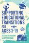 : Supporting Educational Transitions for Ages 3-19, Buch