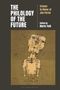 The Philology of the Future, Buch
