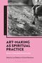 Art-Making as Spiritual Practice, Buch