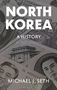 „NORTH KOREA A HISTORY REVISED EDITION“ von Michael J. Seth. Hintergrund: Geldscheine., Buch