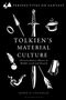 Text: "Perspectives on Fantasy", "Tolkien's Material Culture", "Marie H. Loughlin", "Bloomsbury". Illustrationen von Objekten.