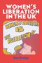 Susan Bruley: Women's Liberation in the UK, Buch