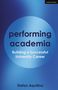 performing academia, Building a Successful University Career. Stefan Aquilina. Blaues, rundes Design., Buch