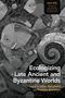 Ecologizing Late Ancient and Byzantine Worlds, Buch