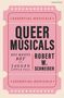 Robert W Schneider: Queer Musicals, Buch