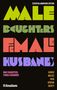 Ifi Amadiume: Male Daughters, Female Husbands, Buch