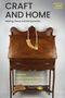 „CRAFT AND HOME: Making, Place, and the Domestic“. Holzschrank mit Schnitzereien und hängendem, modernem Objekt., Buch