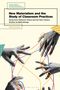 „New Materialism and the Study of Classroom Practices“ von Ruth Unsworth. Schwarz-weiße Hände verheddern bunte Linien., Buch