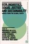Ecolinguistics, Social Justice and Sustainability, Buch, Buch