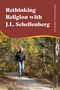„Rethinking Religion with J.L. Schellenberg“, bearbeitet von Klaus Viertbauer. Ein älterer Mann geht durch einen herbstlichen Wald.