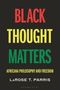 Larose Parris: Black Thought Matters, Buch