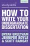 "HOW TO WRITE YOUR UNDERGRADUATE DISSERTATION. BRYAN GREETHAM, JENNIFER BOYLE & SCOTT RAMSAY. lila Hintergrund."