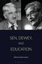 "Sen, Dewey, and Education" über zwei ältere Männer; links graues Haar, Brille; rechts welliges Haar, spricht.