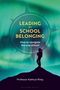 Kathryn Riley: Leading for School Belonging, Buch