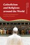 Text: "Catholicism and Religions around the World," "Connecting Metaphysical and Ethical Systems," bearbeiteter Bildausschnitt einer Versammlung religiöser Führer mit einem Kleriker in Weiß im Vordergrund., Buch