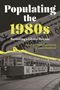 Populating the 1980s, Buch