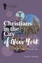 „Christians in the City of New York“, „The Rise of the Postsecular City“. Logo, Kirchenarchitektur, Graffiti, Statue.