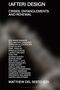 "(AFTER) DESIGN: CRISES, ENTANGLEMENTS, AND RENEWAL" steht oben. Autorennamen darunter in weiß auf dunklem Hintergrund.