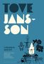 Großer Text: "TOVE JANSSON". Darunter "Literature and Art". Ein Wesen mit Schwanz malt Blumen neben Möbeln. Minimalistischer Stil.