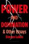 "POWER AND DOMINATION & Other Essays" von Steven Lukes, roter Text vor schwarzem Hintergrund mit weißen Blitzen., Buch