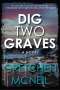 Gretchen McNeil: Dig Two Graves, Buch