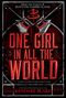 Kendare Blake: One Girl in All the World, Buch