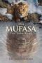Disney Books: Mufasa The Lion King Novelization, Buch