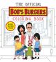 Loren Bouchard: The Official Bob's Burgers Coloring Book, Buch