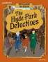 Sufiya Ahmed: Readerful Books for Sharing: Year 6/Primary 7: The Hyde Park Detectives, Buch