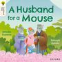 Setsuko Toyama: Oxford Reading Tree Traditional Tales: Level 6: A Husband for a Mouse, Buch