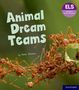 Abbie Rushton: Essential Letters and Sounds: Essential Phonic Readers: Oxford Reading Level 6: Animal Dream Teams, Buch