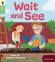 Sana Ali: Oxford Reading Tree Green Sparks: Level 3: Wait and See, Buch