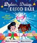 "Dylan, Daisy, and the Disco Ball" steht oben. Darunter tanzen ein Junge und ein Mädchen vor einer lächelnden Discokugel., Buch