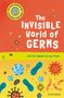 Isabel Thomas: The Invisible World of Germs, Buch, Buch