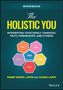 Lapin: The Holistic You: Integrating Your Family, Finance s, Faith, Friendships, and Fitness: Workbook, Buch