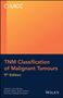 Tnm Classification of Malignant Tumours, Buch