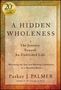 Parker J Palmer: A Hidden Wholeness, Buch