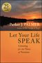 Parker J Palmer: Let Your Life Speak, Buch