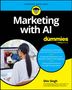 Shiv Singh: Marketing with AI for Dummies, Buch