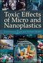 Toxic Effects of Micro- and Nanoplastics, Buch