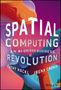 Cathy Hackl: Spatial Computing: An Ai-Driven Business Revolution, Buch