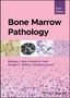 Barbara J Bain: Bone Marrow Pathology, Buch