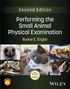 "Second Edition: Performing the Small Animal Physical Examination, Ryane E. Englar." Bilder von Tieren wie Katzen und Hunden., Buch