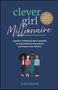 Text: clever girl Millionaire. A guide to redefining what’s possible, turning ambitions into actions, and dreams into millions. Illustration: Vier stilisierte Frauen. , Buch