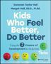 Oben stehen die Autoren: Donovan Taylor Hall und Margot Hall. Der Titel: "Kids Who Feel Better, Do Better". Unten bunte Smileys.